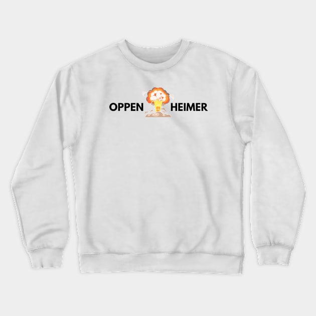 Oppenheimer Crewneck Sweatshirt by AbdallahS35